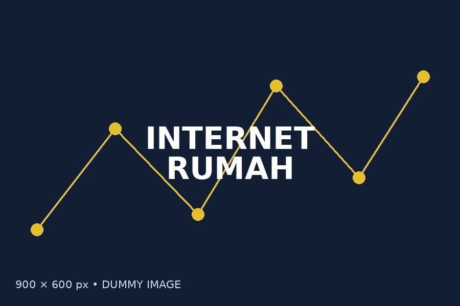 Tips internet rumah
